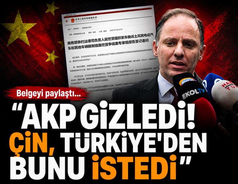 Belgeyi paylaştı: 'AKP gizledi! Çin, Türkiye'den bunu istedi'