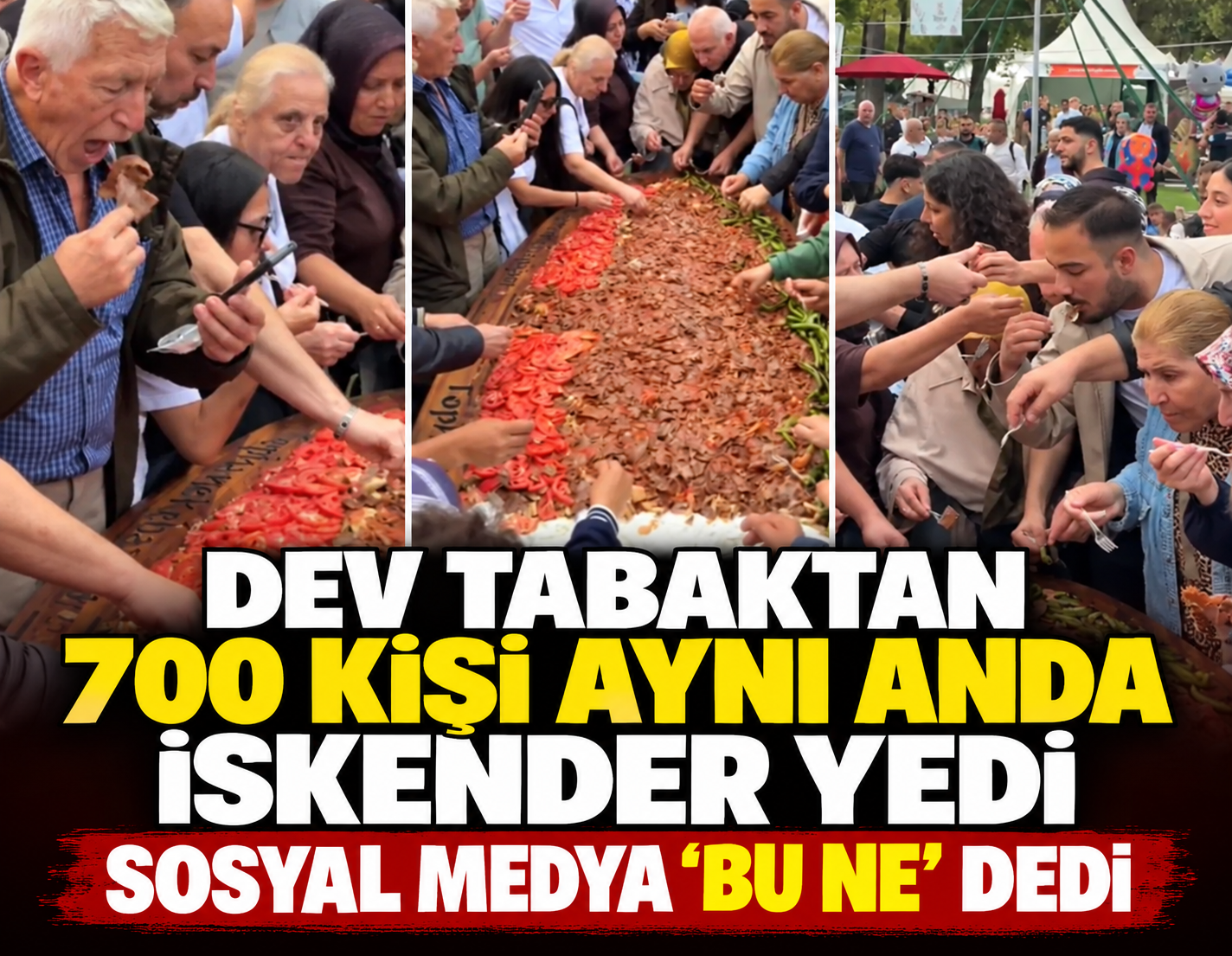700 kişi aynı anda dev tabaktan İskender yedi