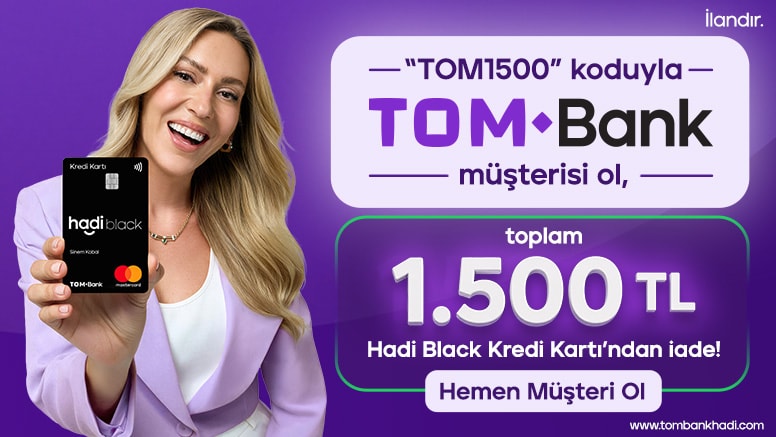 TOM1500 koduyla TOM Bank müşterisi ol