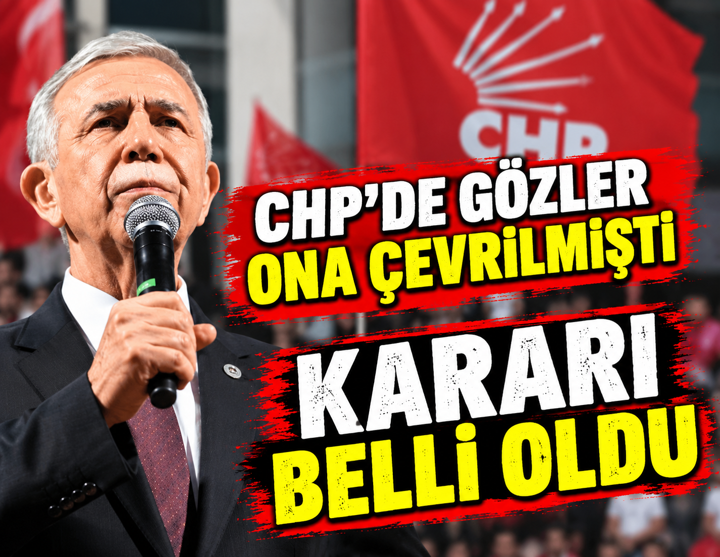 SON DAKİKA... CHP'de gözler Mansur Yavaş'a çevrilmişti! Kararı belli oldu