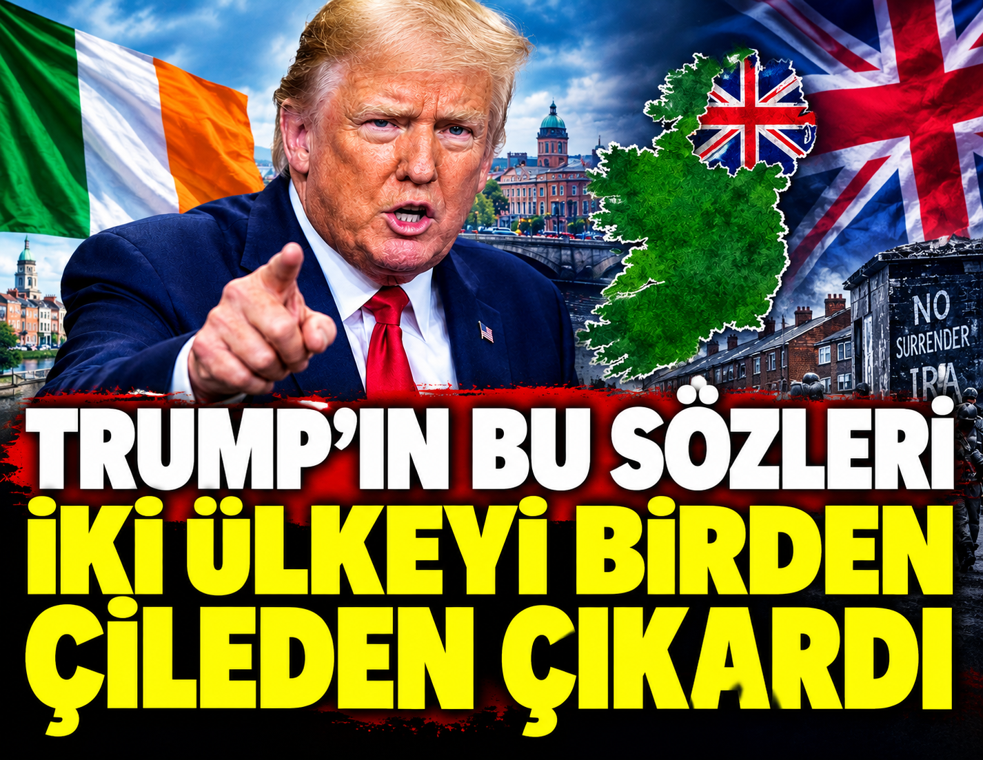 Trump'ın bu sözleri iki ülkeyi birden çileden çıkardı