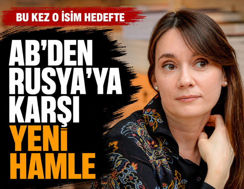AB’den Rusya'ya karşı yeni hamle: Bu kez o isim hedefte