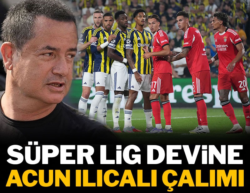 Süper Lig devine Acun Ilıcalı çalımı