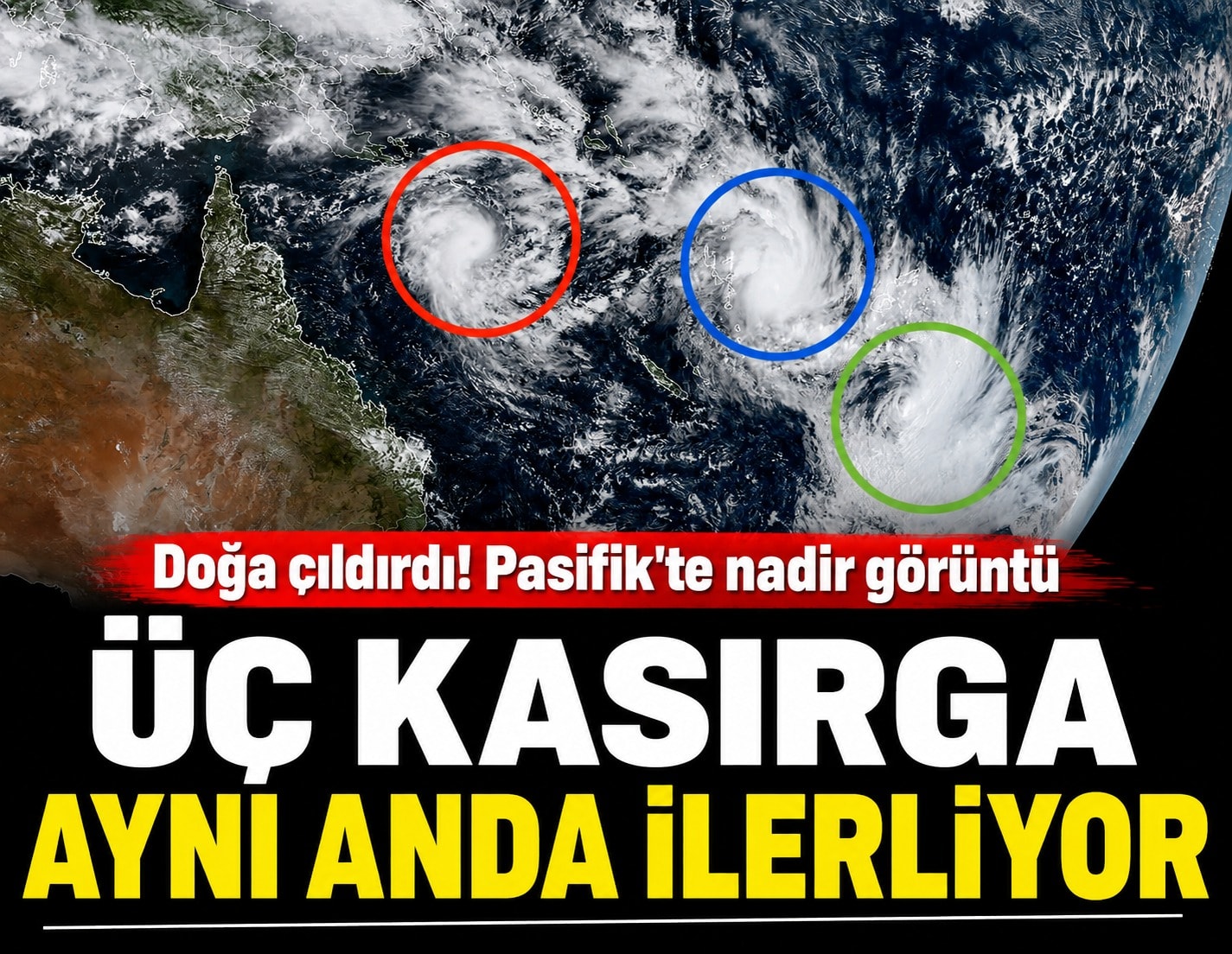 Doğa çıldırdı...Pasifik'te nadir görüntü: Üç kasırga aynı anda ilerliyor