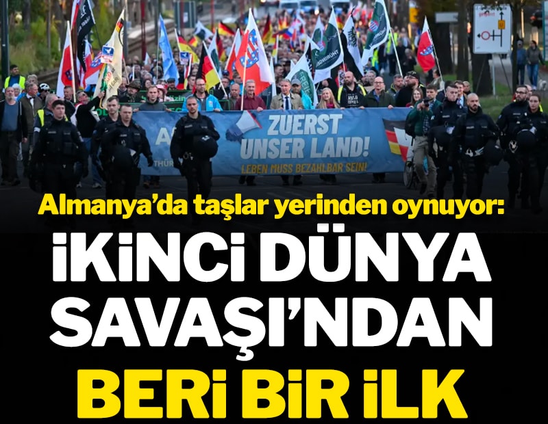 Almanya'da taşlar yerinden oynuyor: İkinci Dünya Savaşı'ndan beri bir ilk