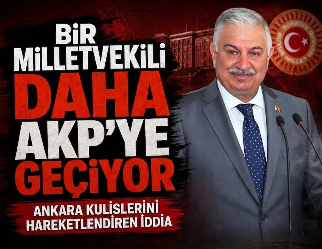 Bir milletvekili daha AKP’ye geçiyor: Ankara kulislerini hareketlendiren iddia