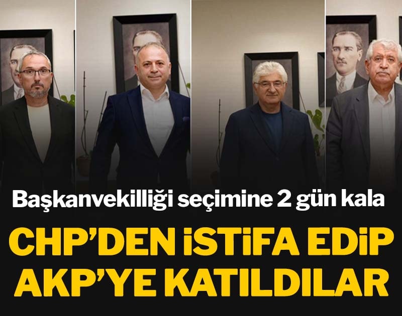 Üsküdar’daki başkanvekilliği seçimine 2 gün kala CHP'den istifa edip AKP'ye katıldılar