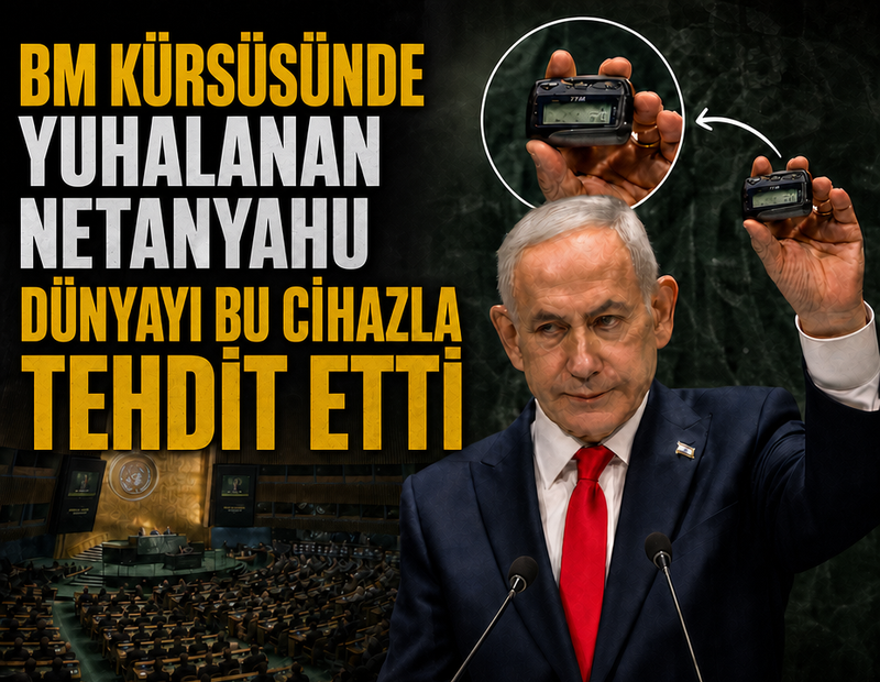 BM kürsüsünde yuhalanan Netanyahu, dünyayı bu cihazla tehdit etti