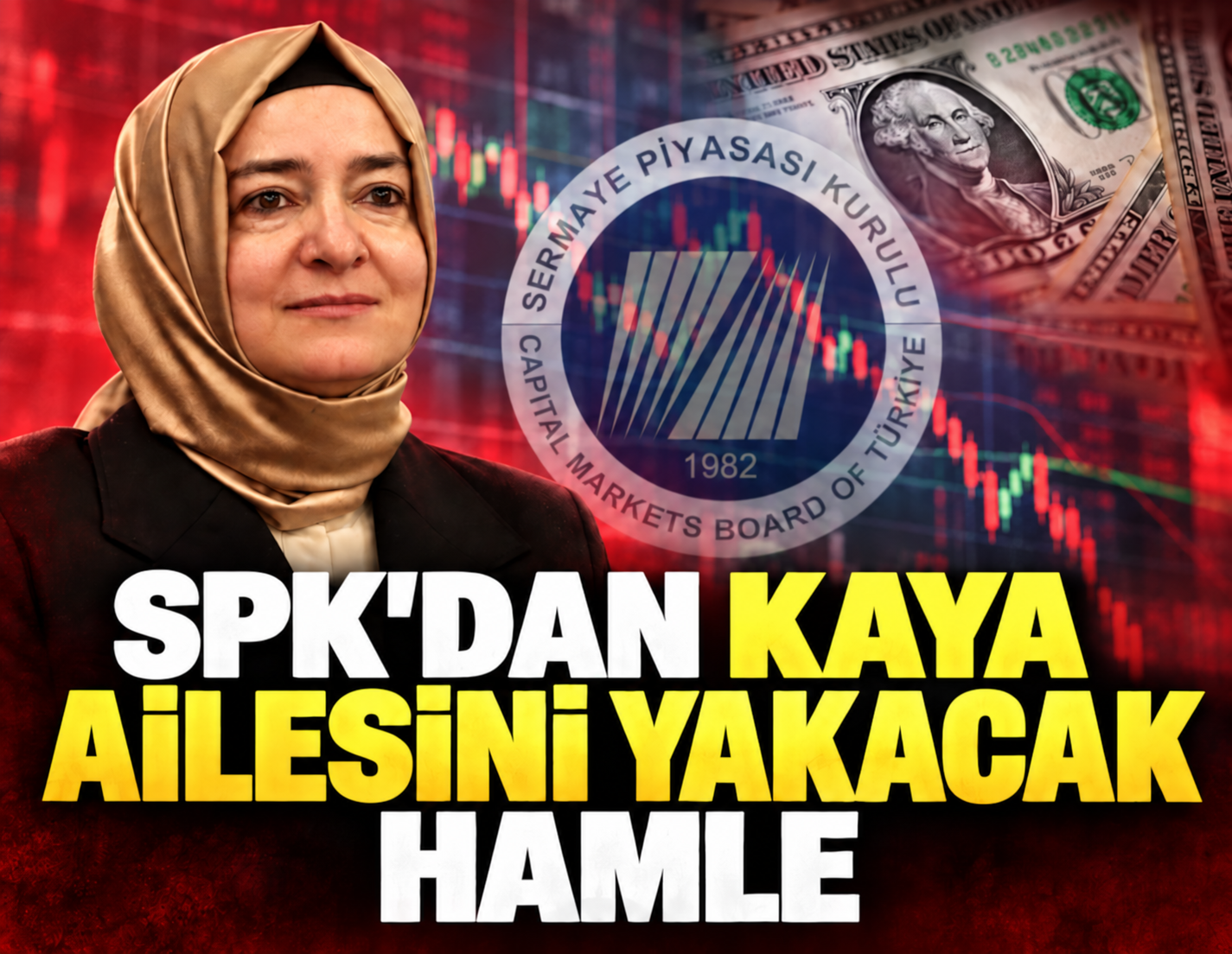 SPK'dan 'Kaya' ailesini yakacak adım