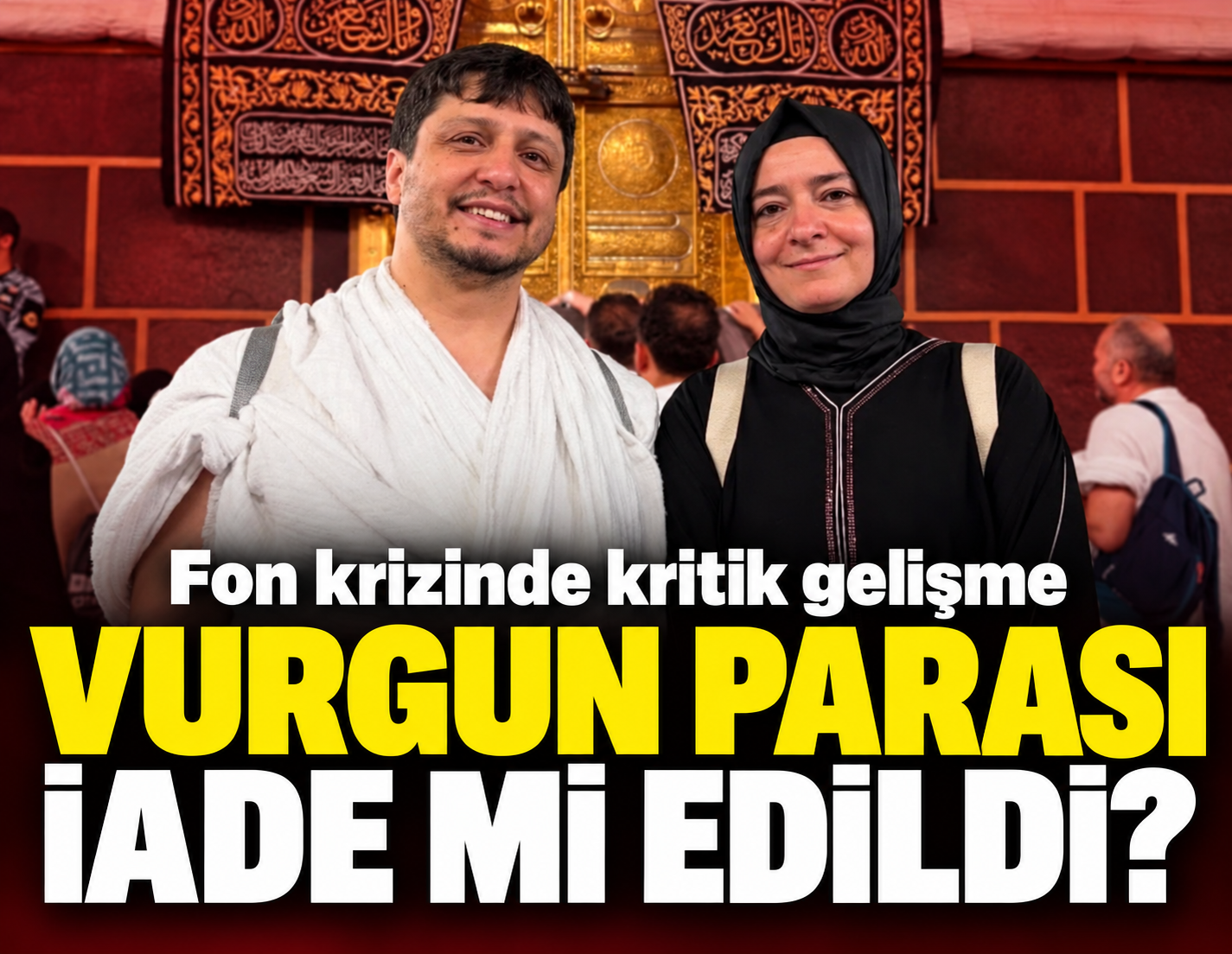 Fon krizinde kritik gelişme! Fatma Betül Sayan Kaya 2,2 milyar TL'yi iade mi etti? 