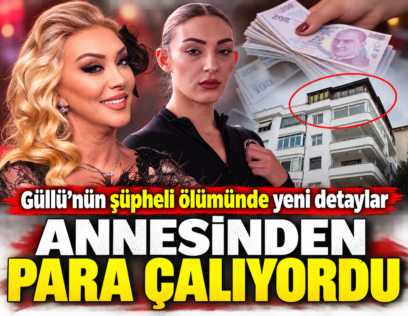 Güllü'nün şüpheli ölümünde yeni detaylar: 'Annesinden para çalıyordu'