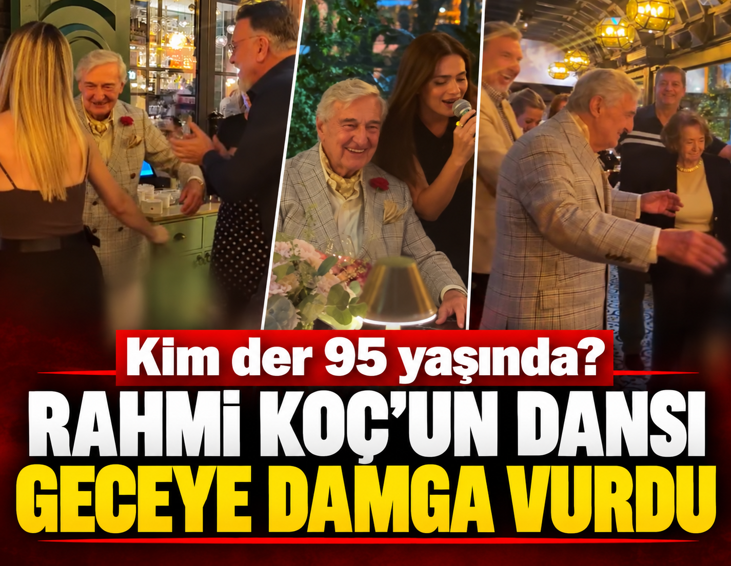 Rahmi Koç'un dansı geceye damga vurdu 