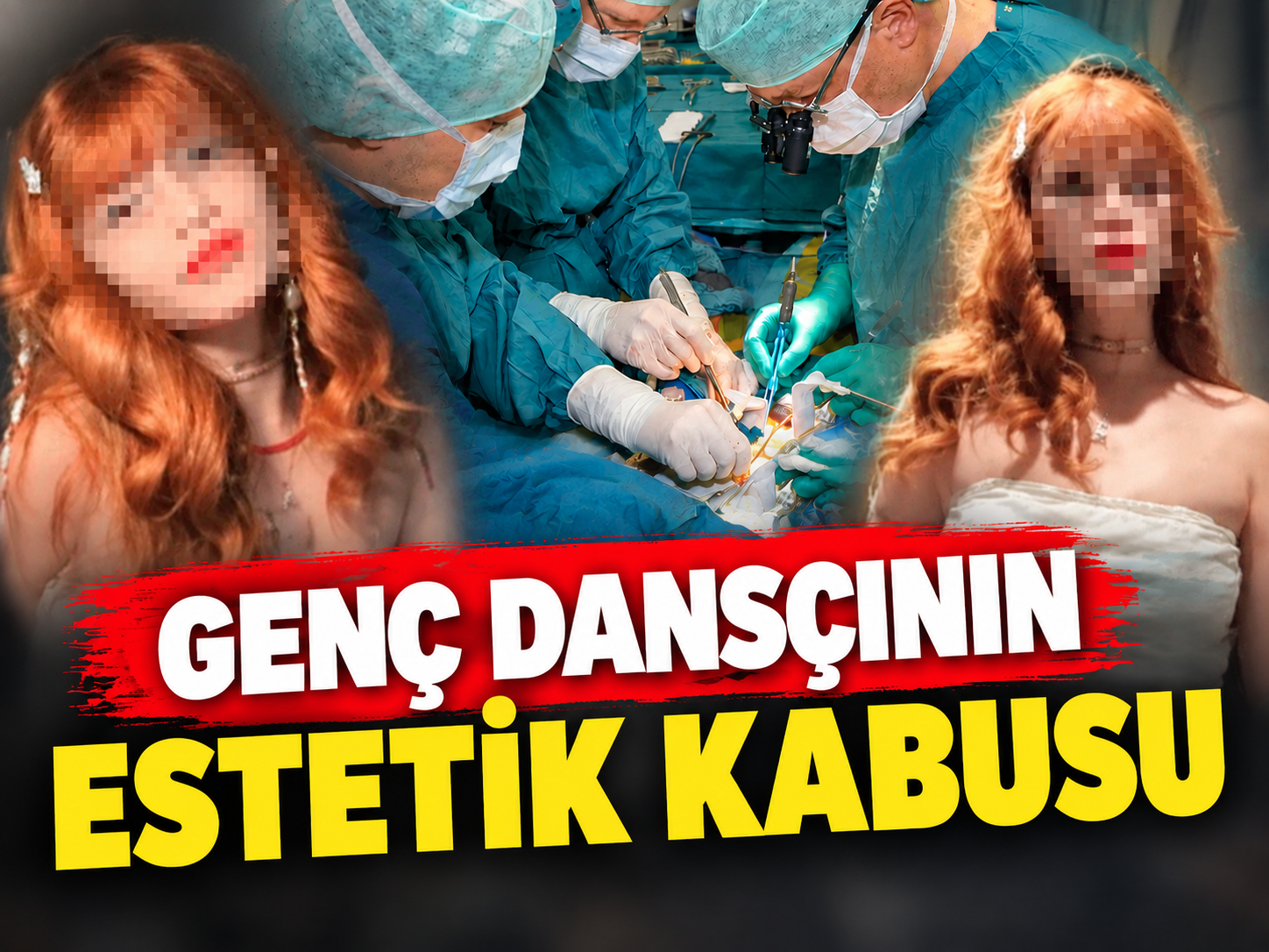 Genç dansçının Ankara'da estetik kabusu!