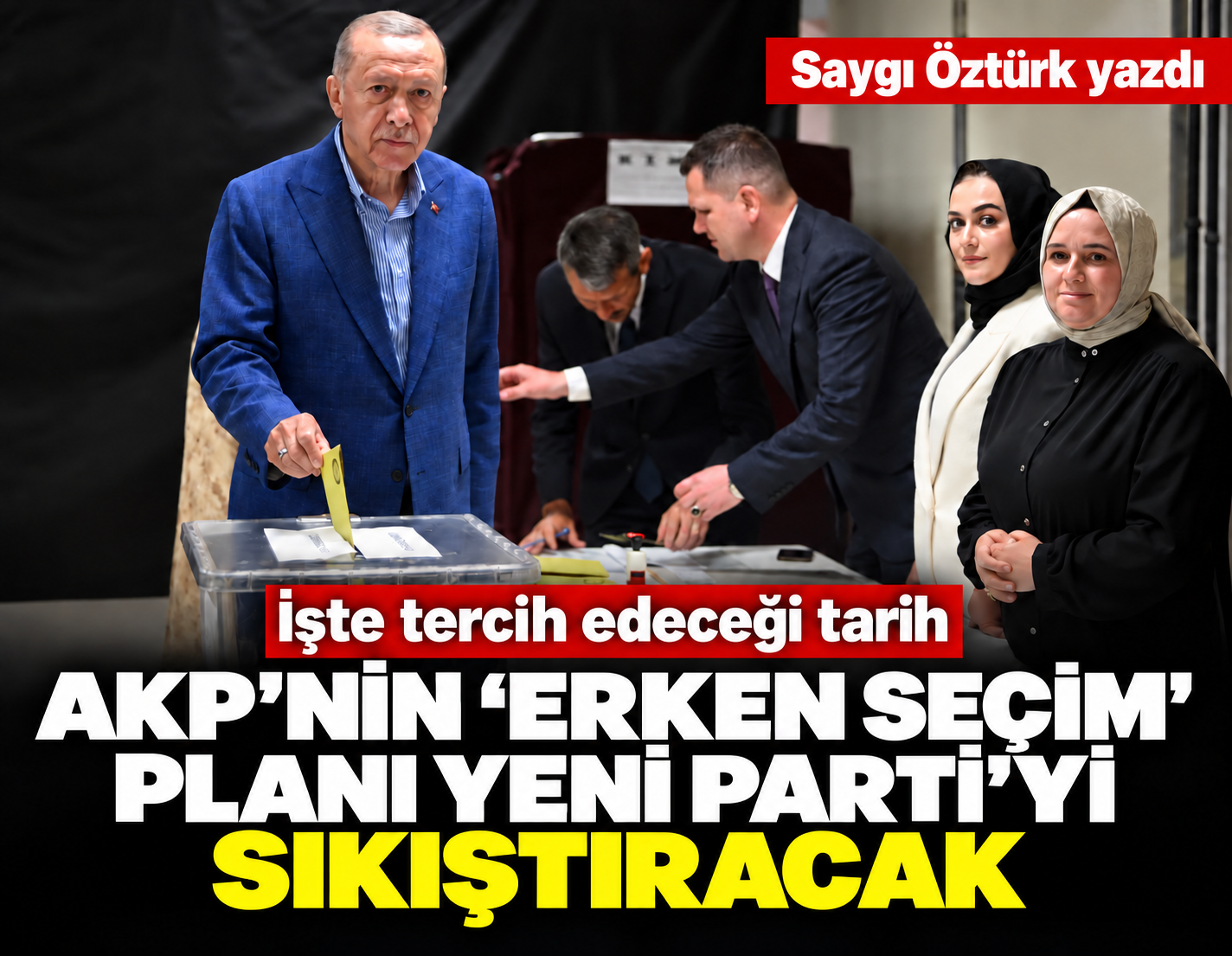 Erdoğan niçin kasımda sandık istemiyor?