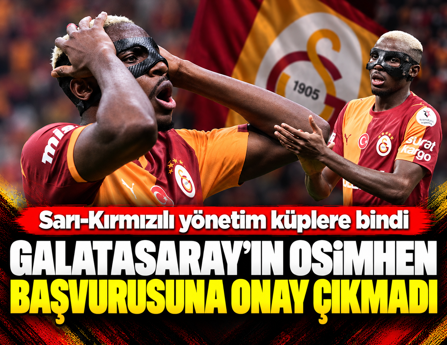 Galatasaray'ın Osimhen başvurusuna onay çıkmadı: Yönetim küplere bindi