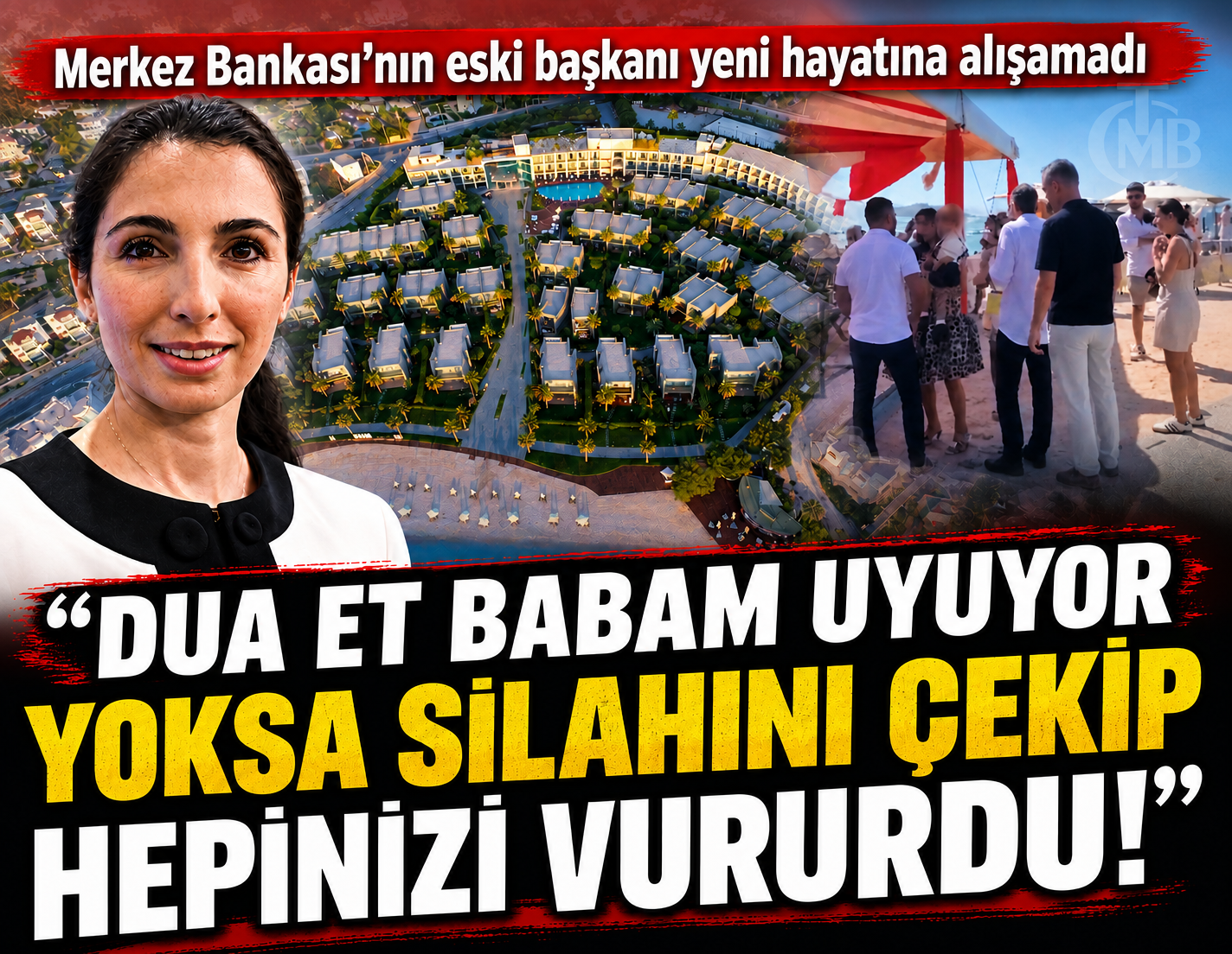 "Dua et babam uyuyor, yoksa silahını çekip hepinizi vururdu"