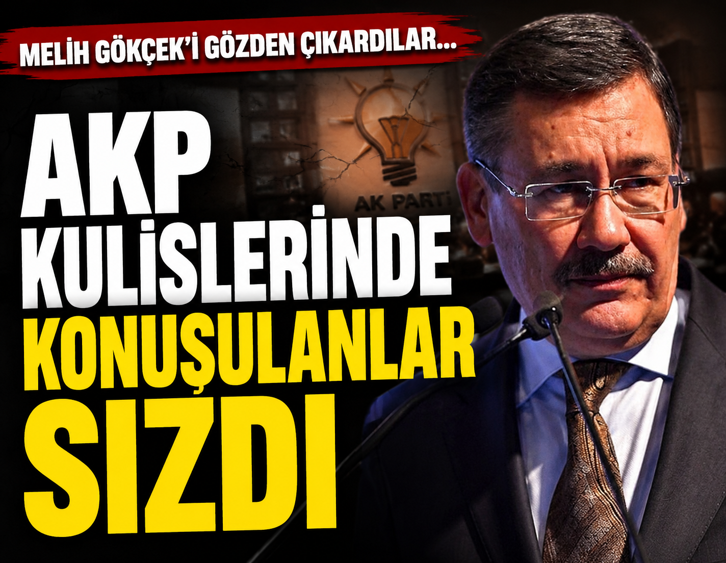 Melih Gökçek'i gözden çıkardılar... AKP kulislerinde konuşulanlar sızdı