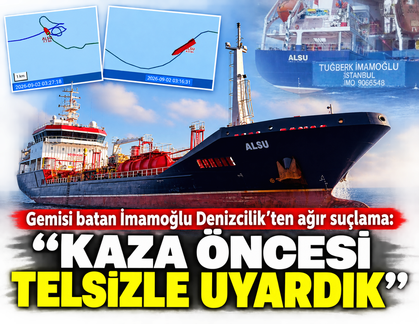 SON DAKİKA | Gemisi batan İmamoğlu Denizcilik'ten ağır suçlama