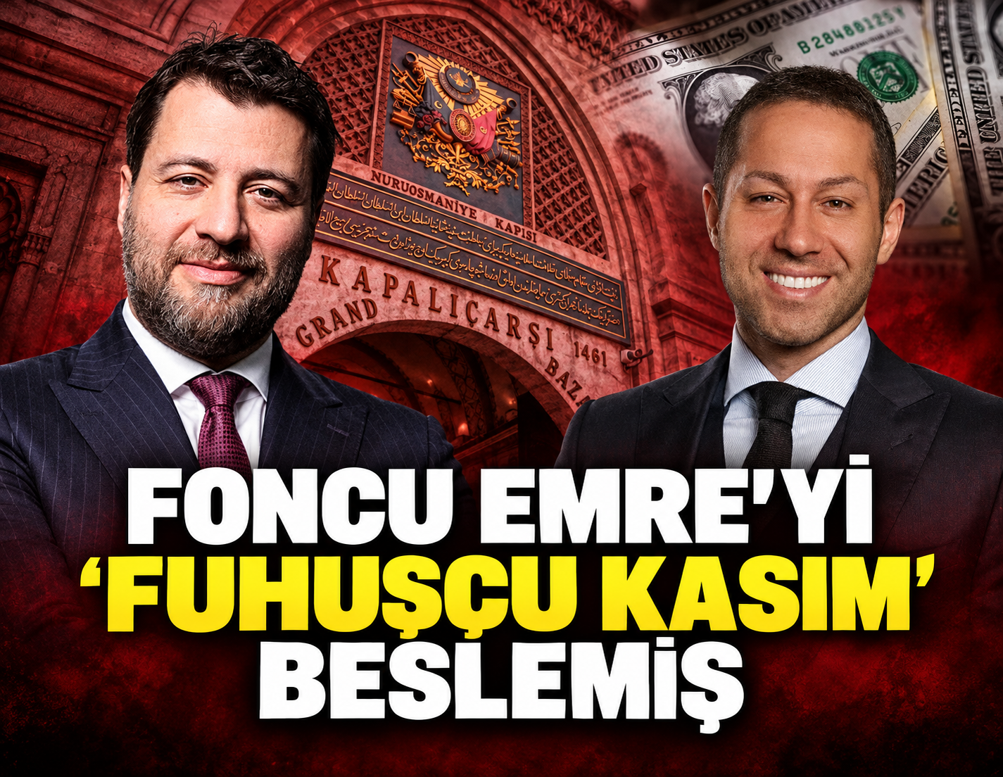 Foncu Emre'yi 'Fuhuşçu Kasım' beslemiş