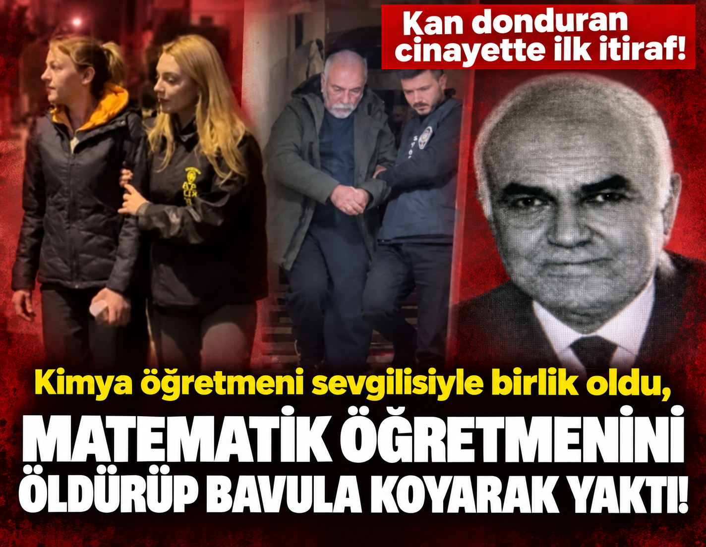 19 yıllık kayıp dosyasından dehşet çıktı: Öğretmeni öldürüp bavula koydular, yaktılar