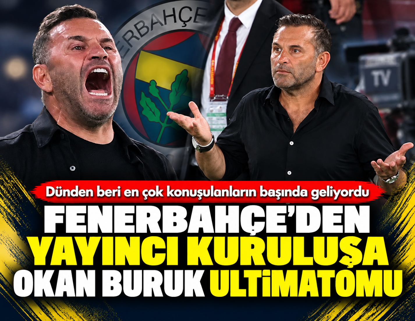 Fenerbahçe'den yayıncı kuruluşa Okan Buruk ultimatomu: 'İlişkilerimizi askıya almayı değerlendiririz'