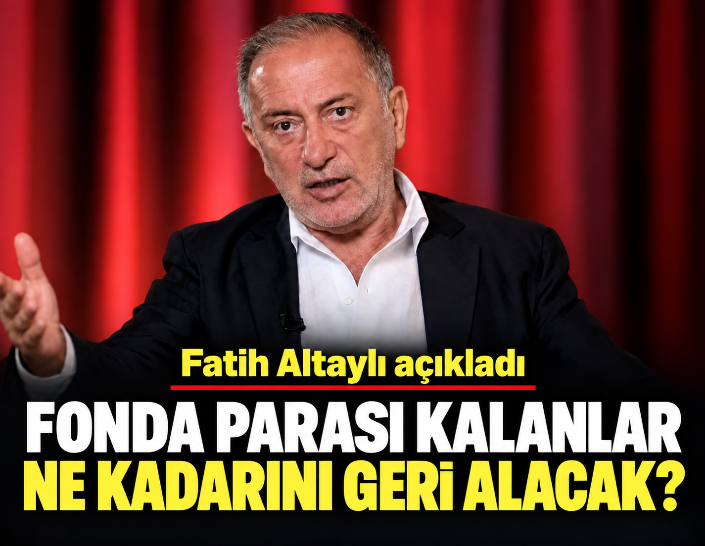 Fatih Altaylı açıkladı: "Fonda parası kalanlar ne kadarını geri alacak?"