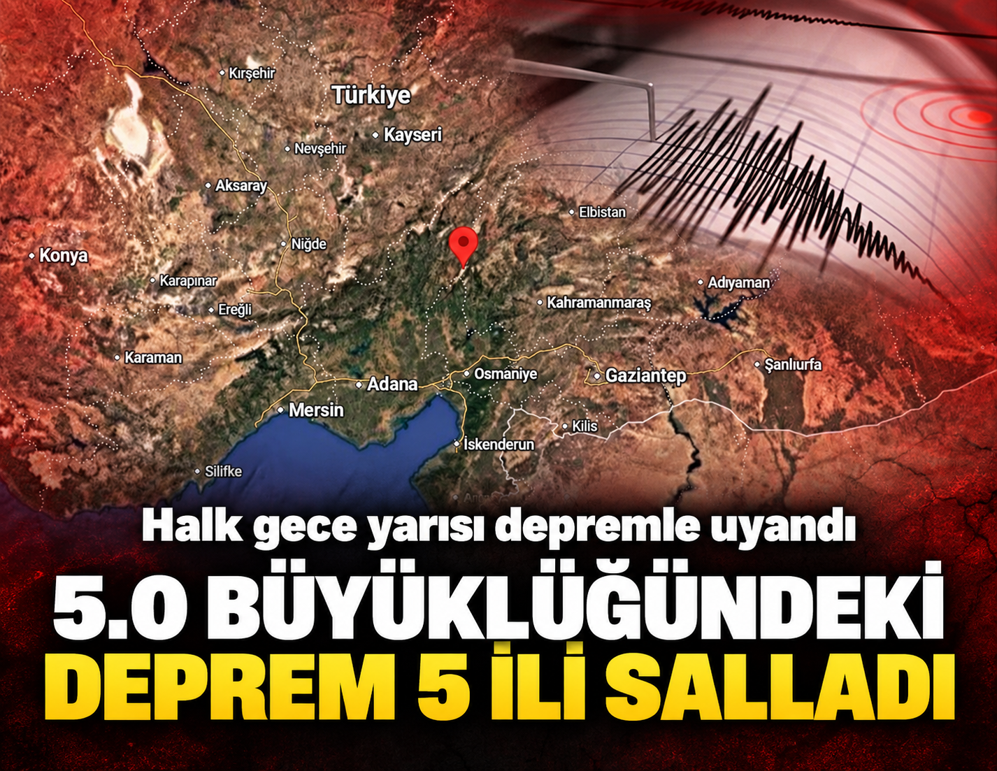 Son dakika... Adana'da 5.0 büyüklüğünde deprem! Kahramanmaraş, Osmaniye, Kayseri, Gaziantep'te de hissedildi