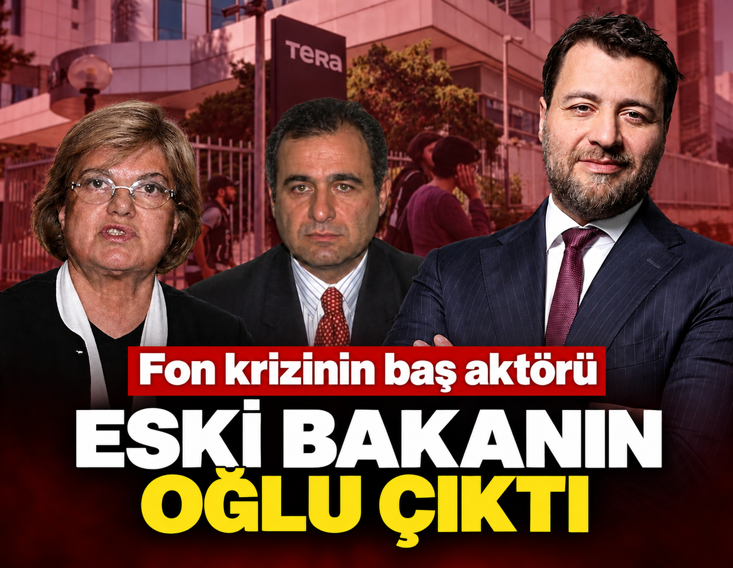 Fon krizinin baş aktörü eski bakanın oğlu çıktı