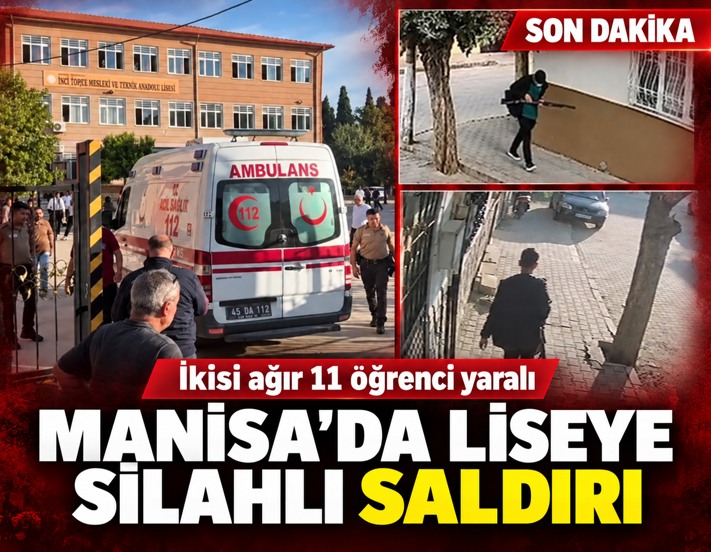 Manisa'da okula silahlı saldırı! Yaralı öğrenciler var