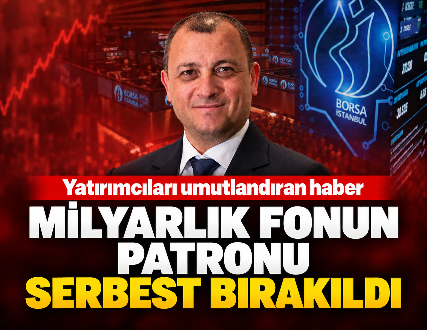 Yatırımcıları umutlandıran haber! Milyarlık fonun patronu serbest bırakıldı