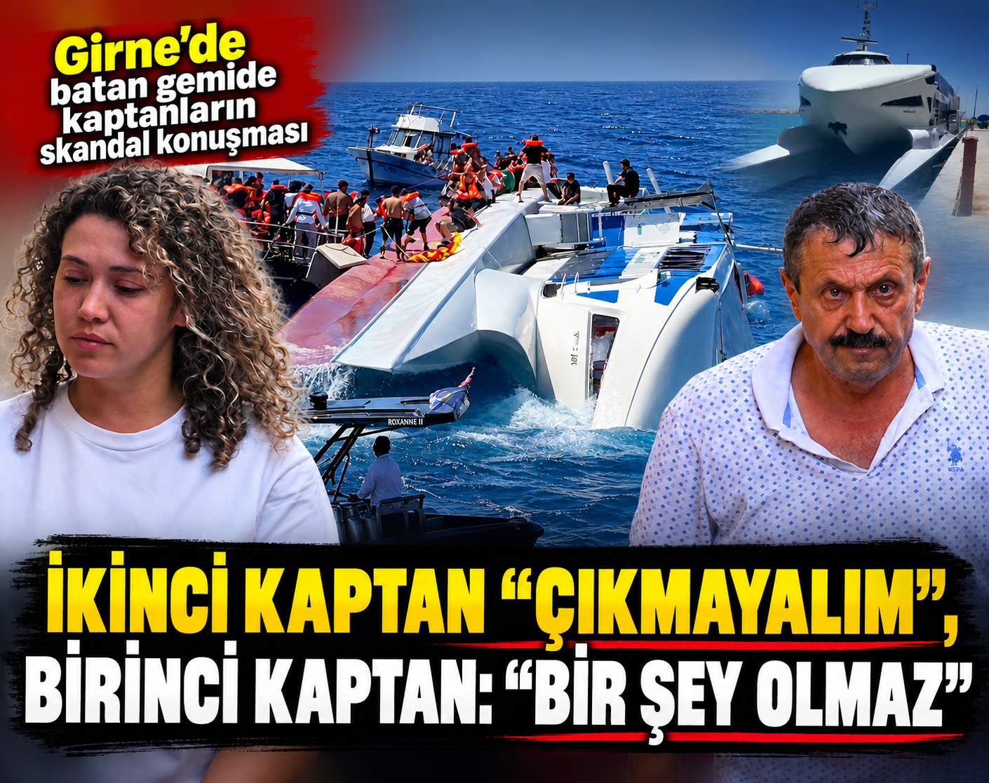 Girne'de batan gemide kaptanların skandal konuşması