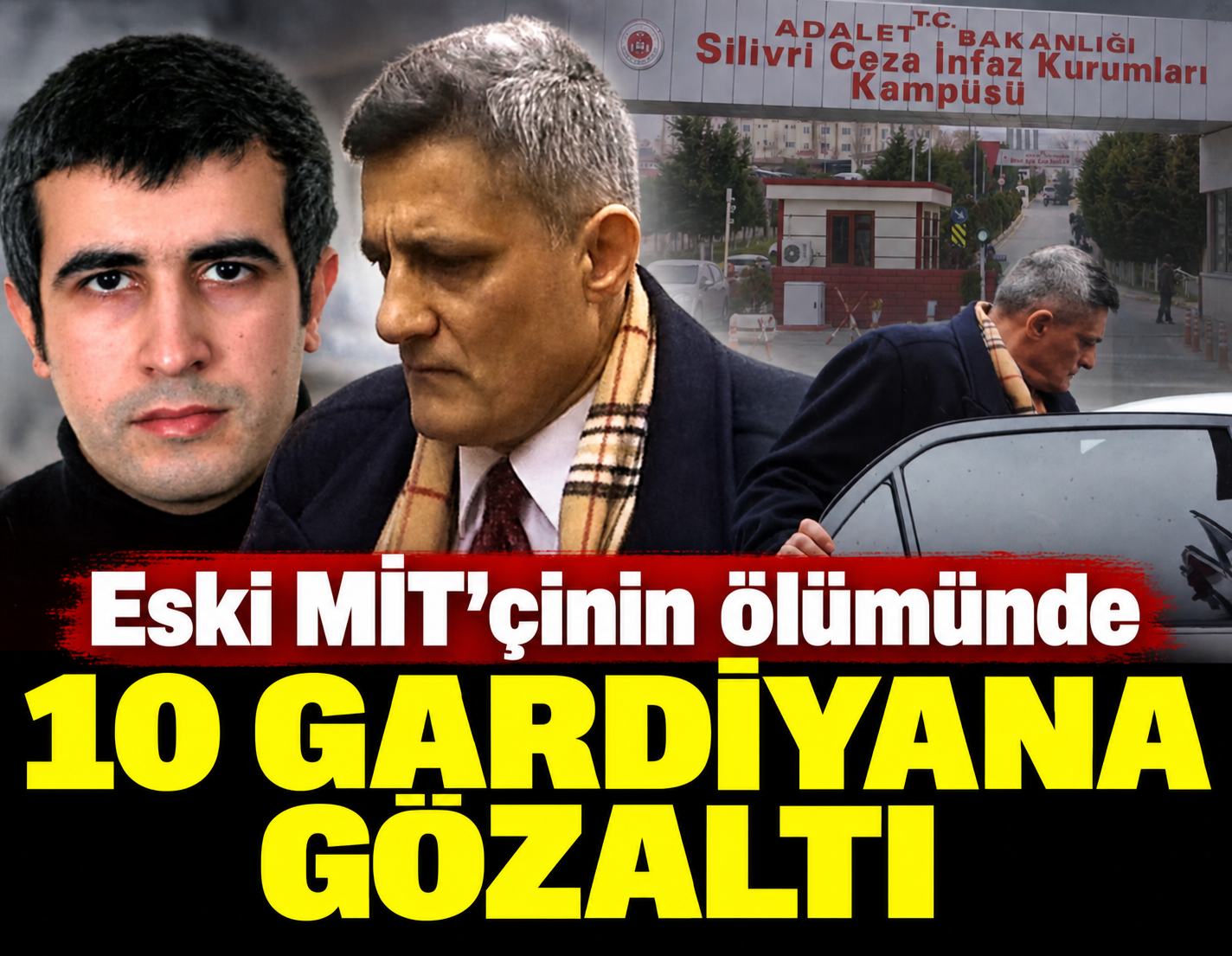 Eski MİT'çinin ölümünde 10 gardiyan gözaltında 