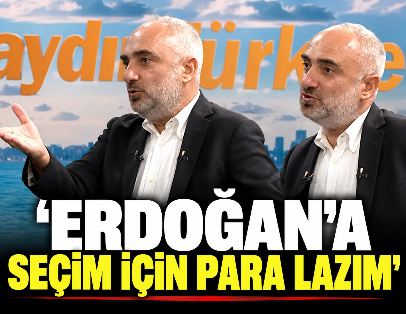 İsmail Saymaz: 'Erdoğan'a seçim için para lazım'