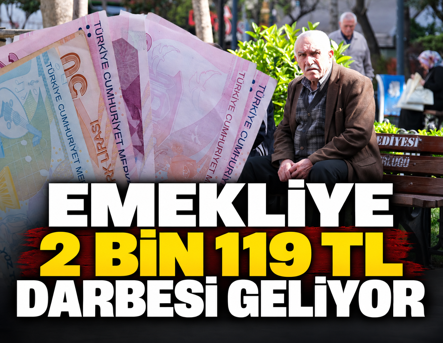 Emekliye 2 bin 119 TL darbesi geliyor