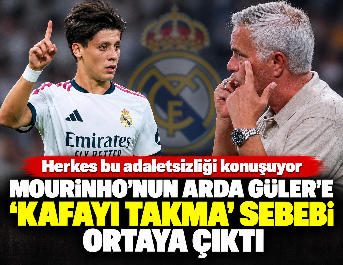 Mourinho'nun Arda Güler'e 'kafayı takma' sebebi ortaya çıktı