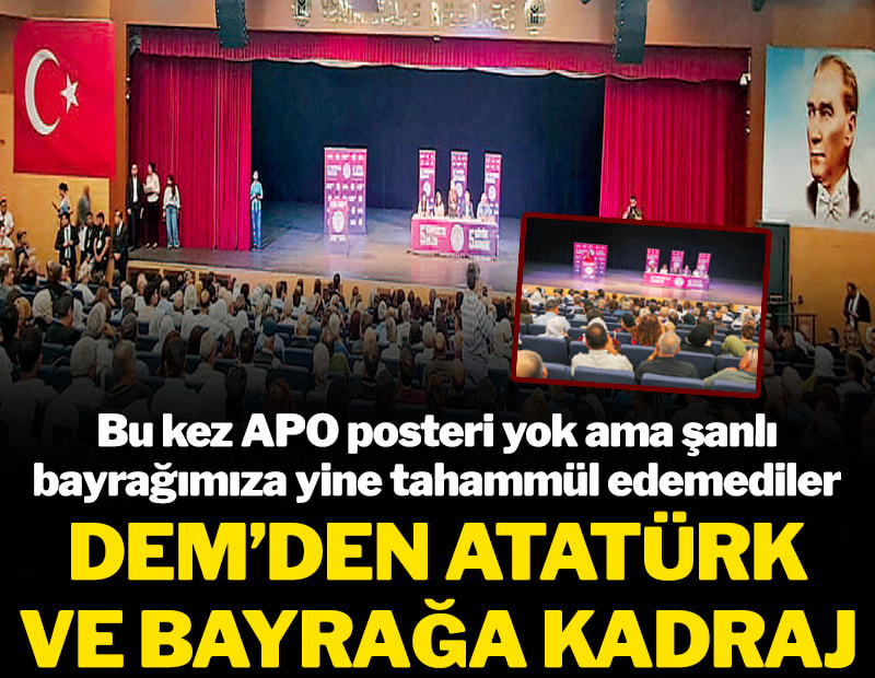 DEM’den Atatürk ve bayrağa kadraj