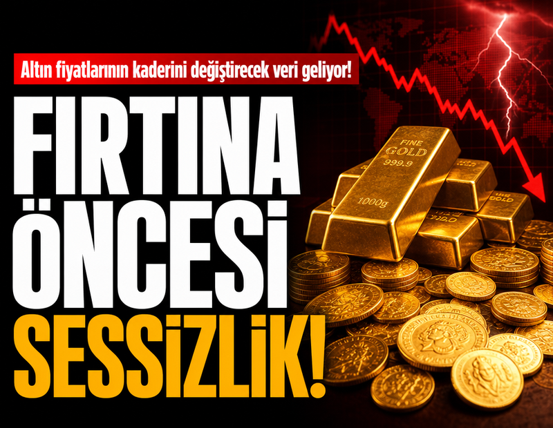 Altın fiyatlarında fırtına öncesi sessizlik
