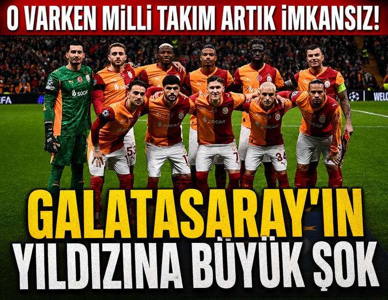 Galatasaray'ın yıldızına şok haber! O varken Milli Takım'a dönmesi çok zor