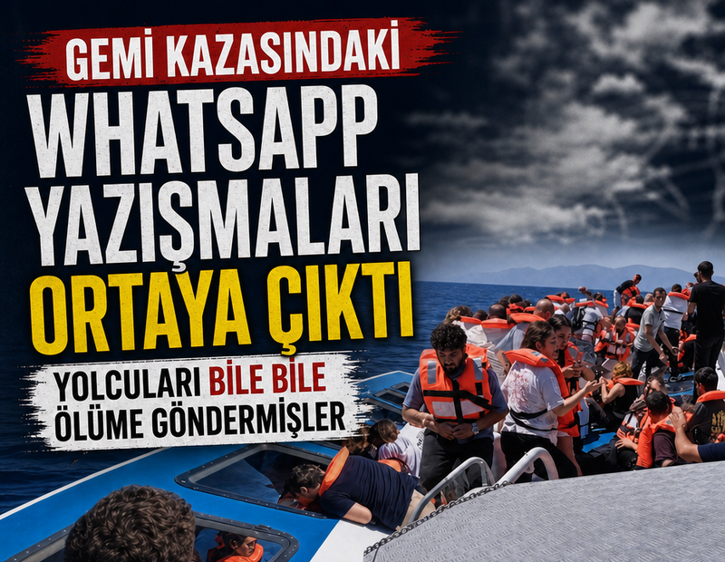 Girne’deki gemi kazasında WhatsApp yazışmaları ortaya çıktı: Yolcuları bile bile ölüme göndermişler