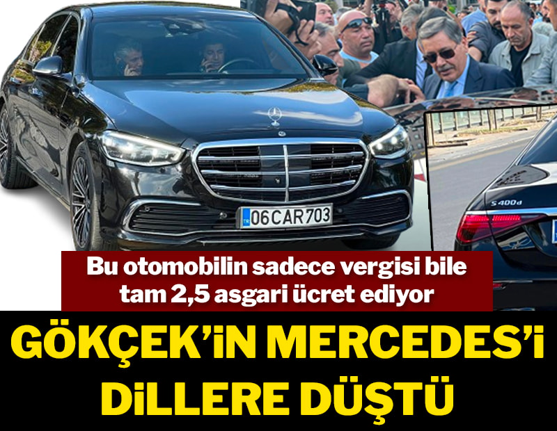 Gökçek’in Mercedes’i dillere düştü