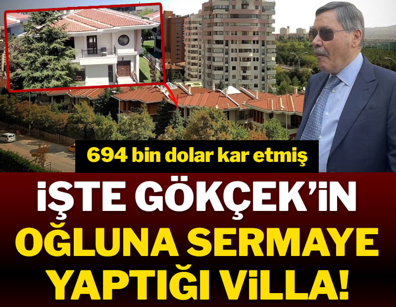 İşte Gökçek’in oğluna sermaye yaptığı villa!