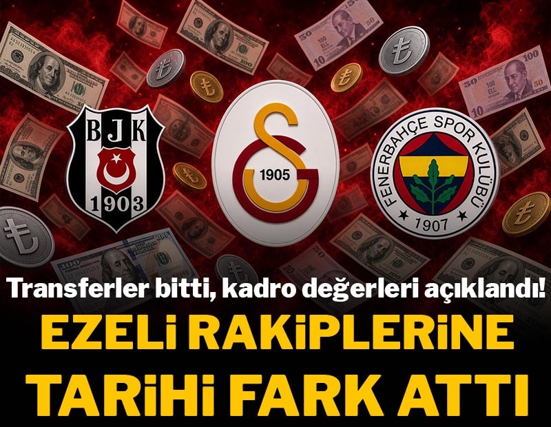 Galatasaray kadro değerinde ezeli rakiplerine fark attı