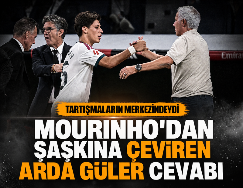 Mourinho'dan şaşırtan Arda Güler yanıtı