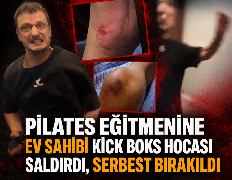 Pilates eğitmenine ev sahibi kick boks hocası saldırdı, serbest bırakıldı