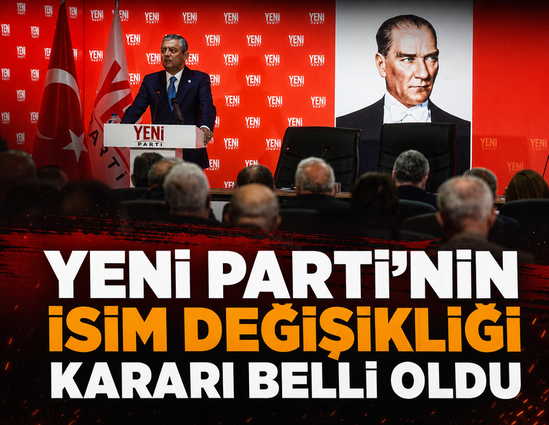 YENİ Parti'nin isim değişikliği kararı belli oldu