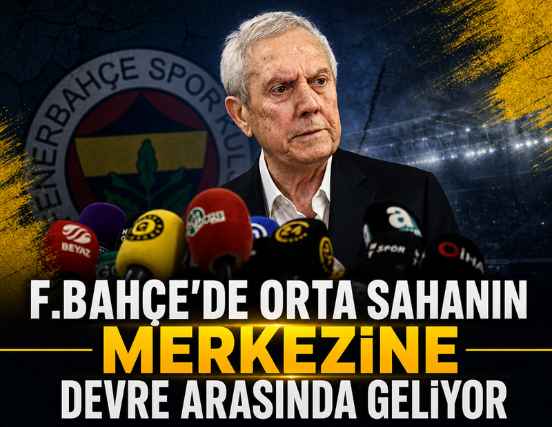 Fenerbahçe'de orta sahanın merkezine devre arasında geliyor