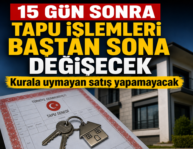 Ev alıp satacaklar dikkat: Tapuda yeni dönem başlıyor
