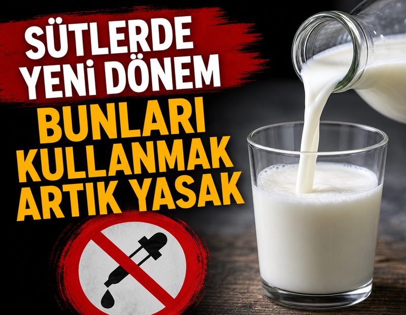 Sütlerde yeni dönem: Bunları kullanmak artık yasak