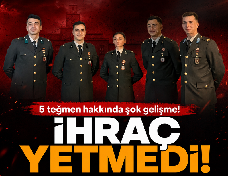 İhraç yetmedi! İhraç edilen 5 teğmen hakkında şok gelişme