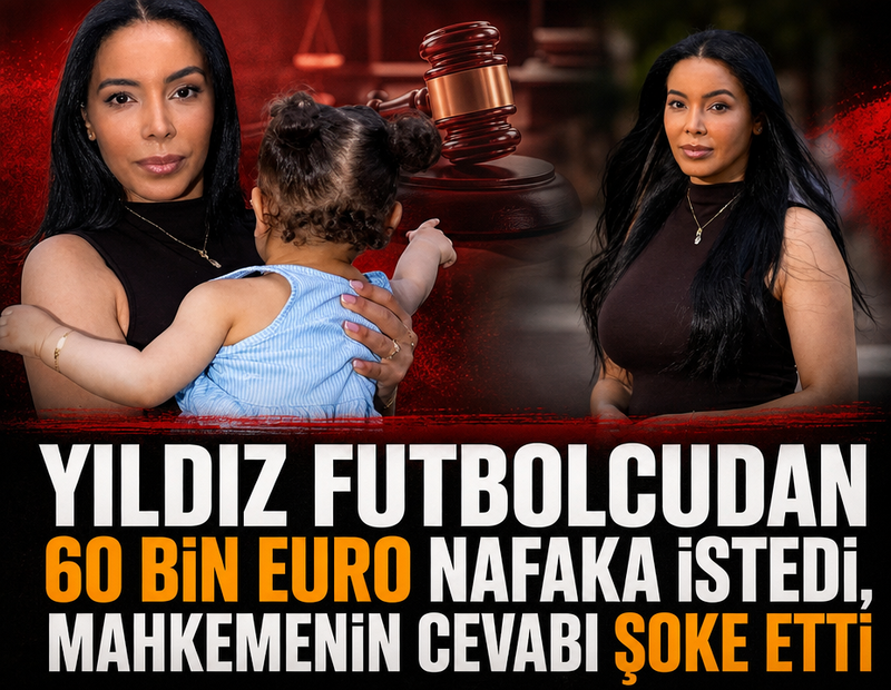 Yıldız futbolcudan 60 bin euro nafaka istedi, mahkemenin kararı şoke etti